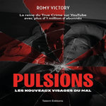 PULSIONS. LES NOUVEAUX VISAGES DU MAL, Victory Romy