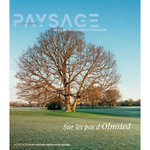 LES CARNETS DU PAYSAGE N° 45, AUTOMNE 2024 : SUR LES PAS D'OLMSTED, Besse Jean-Marc