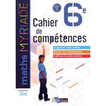 MATHS 6E MYRIADE. CAHIER DE COMPETENCES, EDITION 2018, Boullis Marc