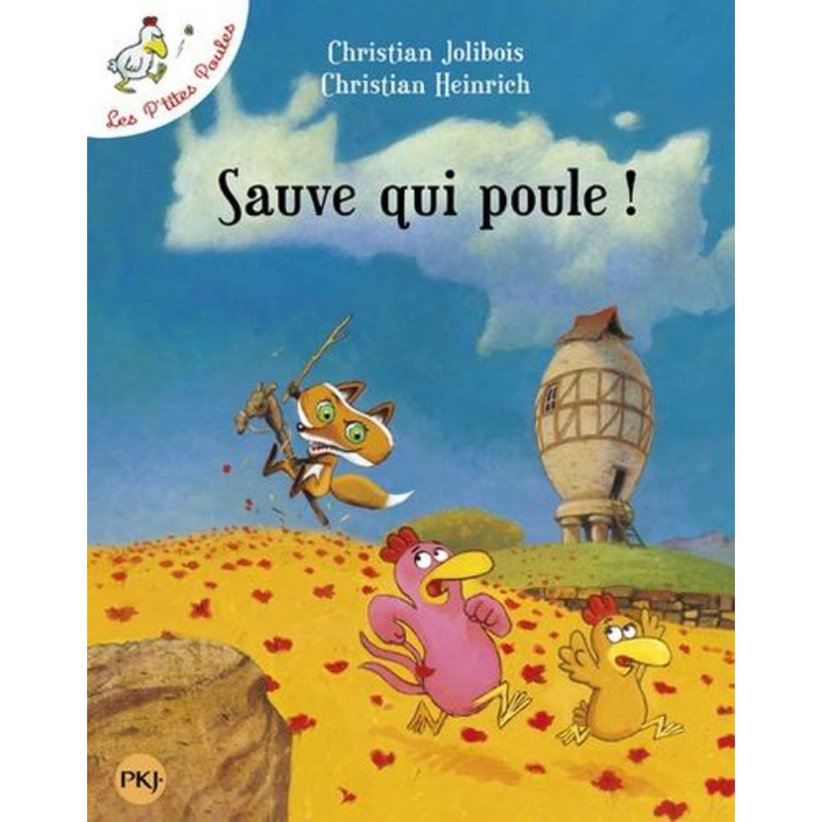 SAUVE QUI POULE !, Jolibois Christian