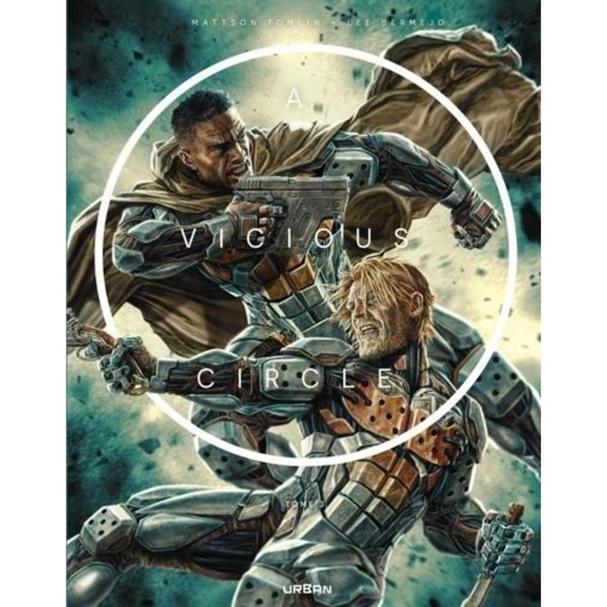 A VICIOUS CIRCLE TOME 3 , Tomlin Mattson