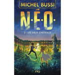 N.E.O. TOME 2 : LES DEUX CHATEAUX, Bussi Michel