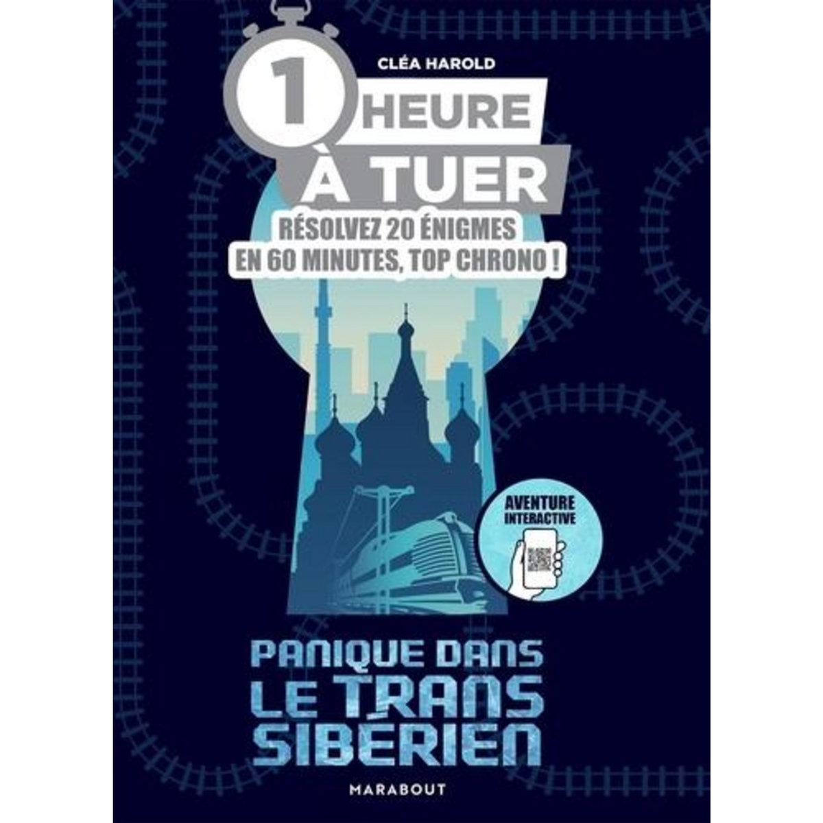 1 HEURE A TUER. PANIQUE DANS LE TRANSSIBERIEN, Harold Clea