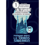 1 HEURE A TUER. PANIQUE DANS LE TRANSSIBERIEN, Harold Clea