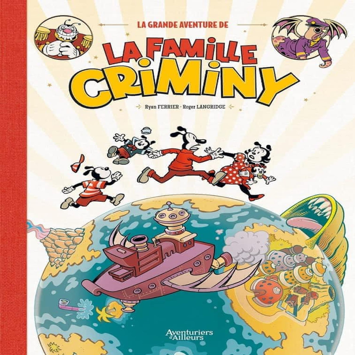 LA GRANDE AVENTURE DE LA FAMILLE CRIMINY, Ferrier Ryan