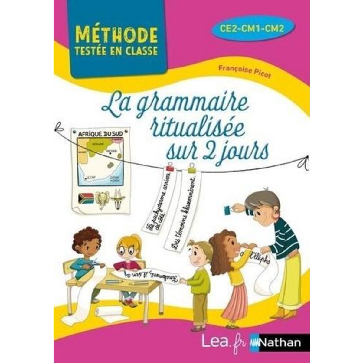 LA GRAMMAIRE RITUALISEE SUR 2 JOURS. CE2-CM1-CM2, EDITION 2024, Picot Françoise