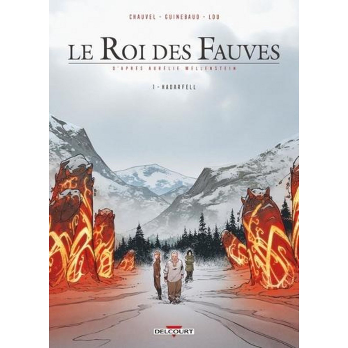 LE ROI DES FAUVES TOME 1 : HADARFELL, Chauvel David