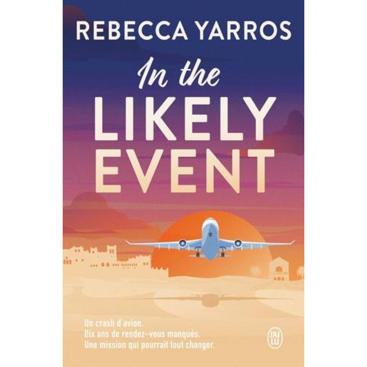 IN THE LIKELY EVENT, Yarros Rebecca