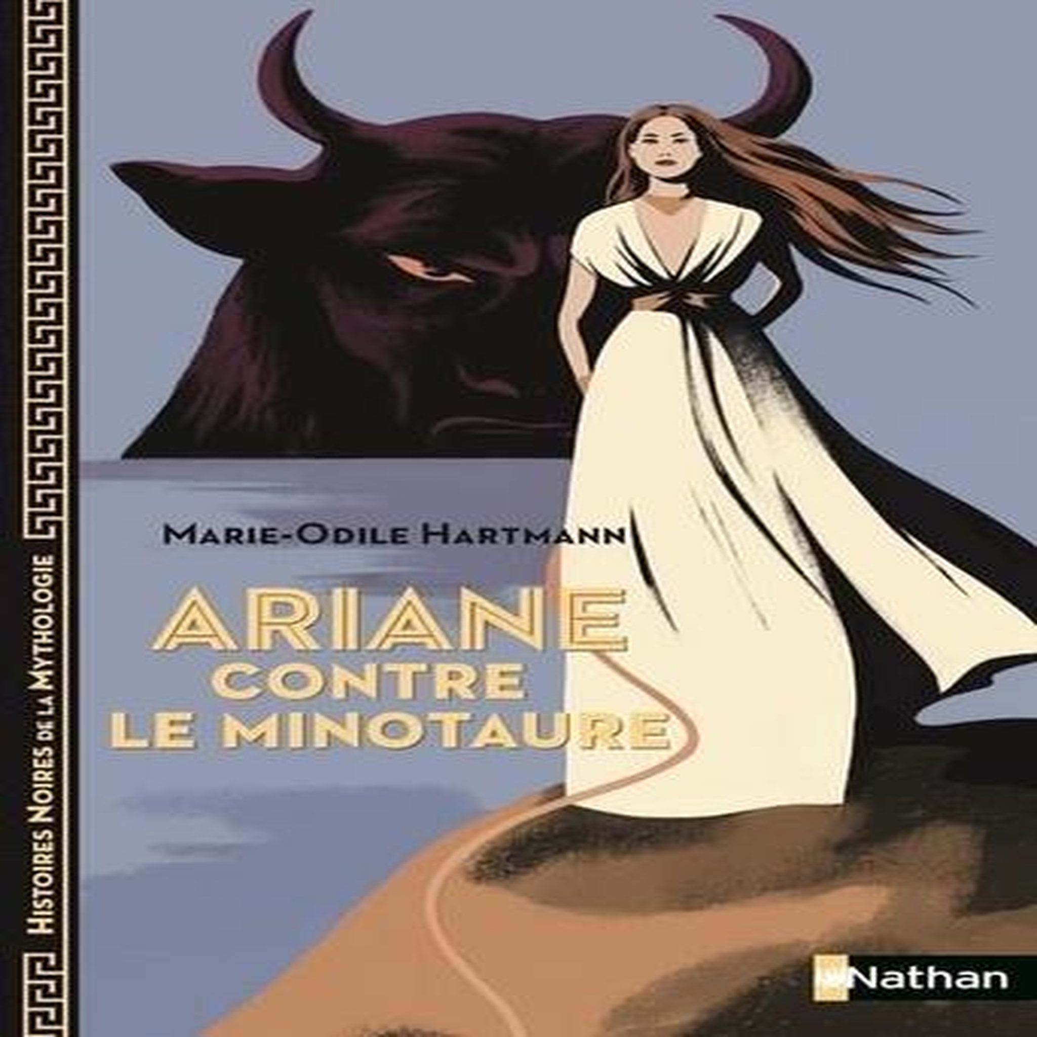 ARIANE CONTRE LE MINOTAURE, Hartmann Marie-Odile