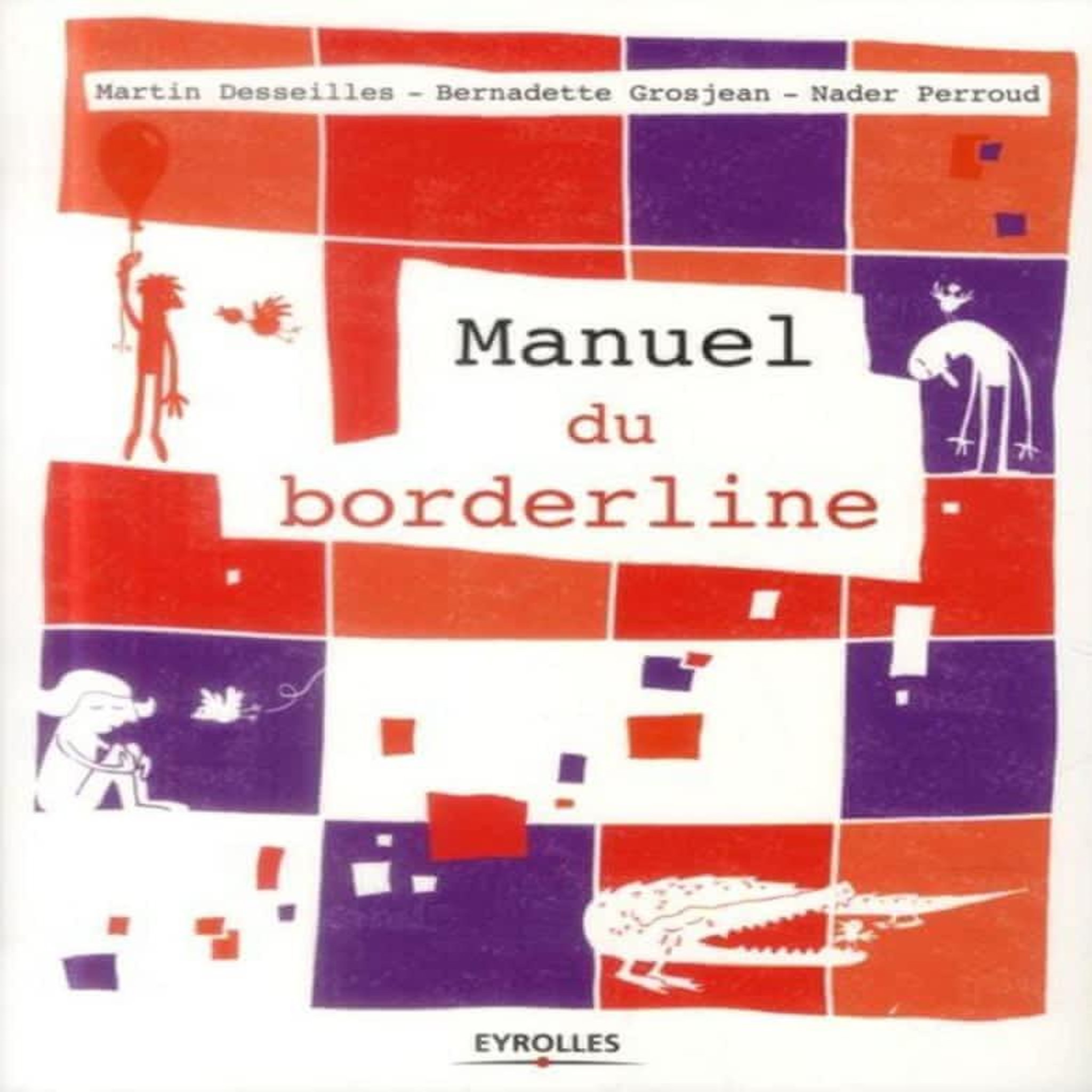 MANUEL DU BORDERLINE, Desseilles Martin