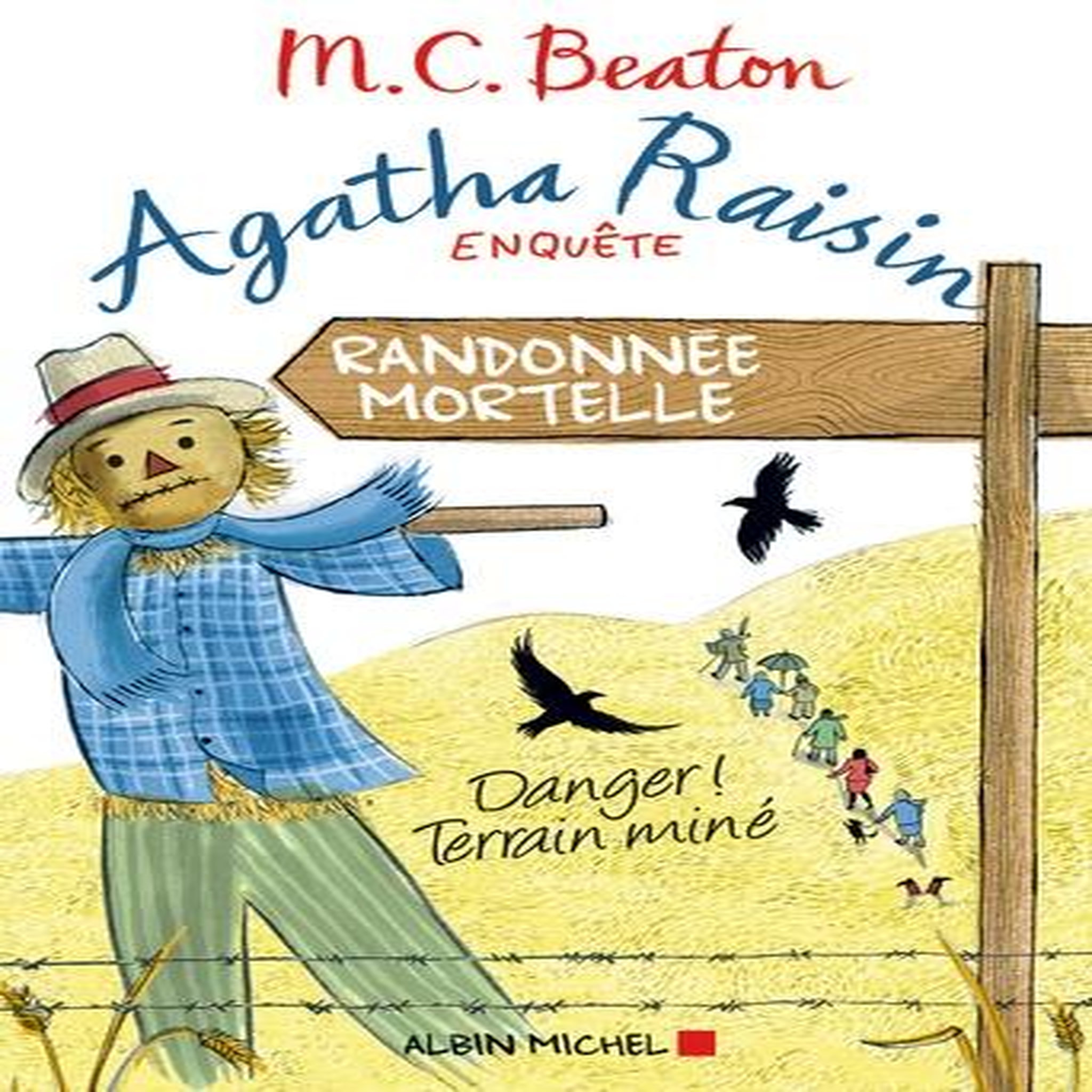AGATHA RAISIN ENQUETE TOME 4 : RANDONNEE MORTELLE, Beaton M. C.