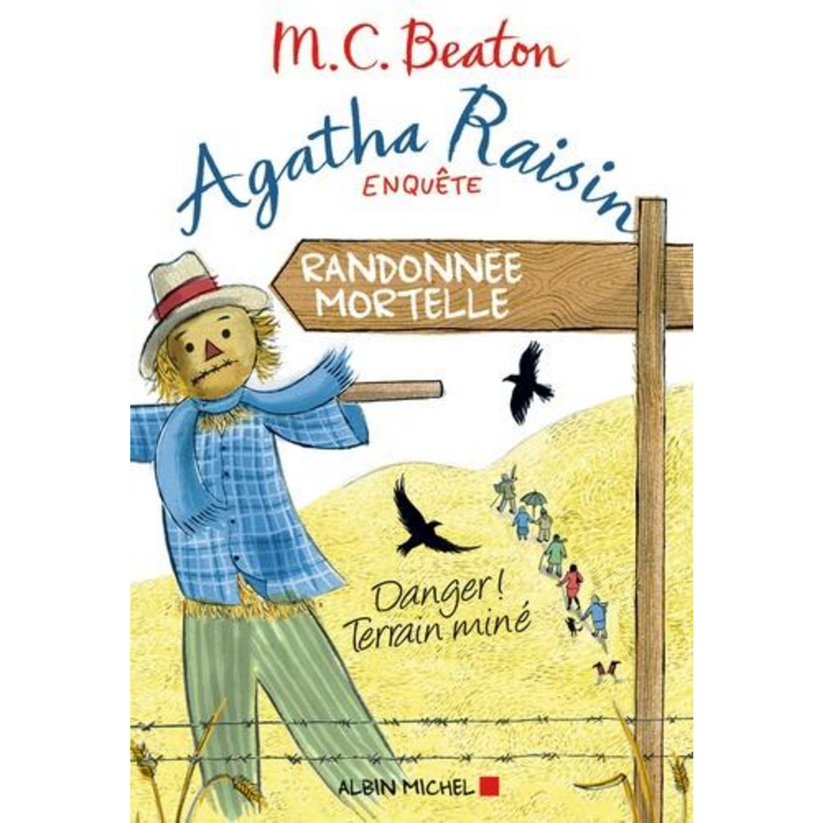 AGATHA RAISIN ENQUETE TOME 4 : RANDONNEE MORTELLE, Beaton M. C.
