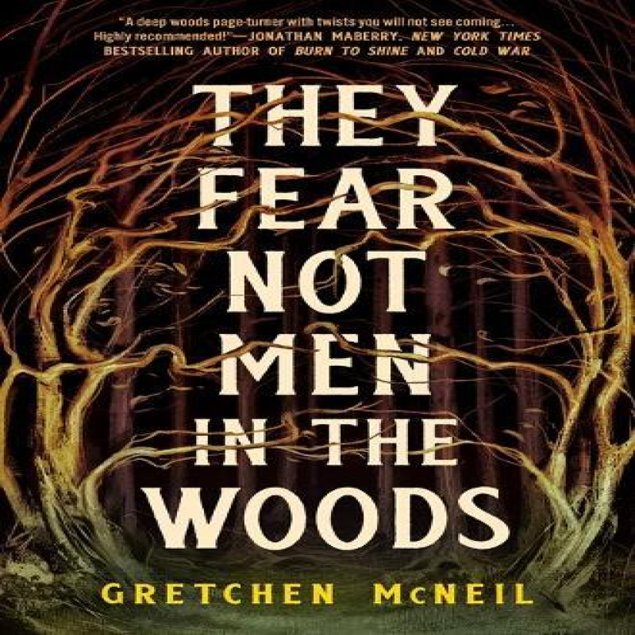 LIVRES They Fear Not Men in The Woods