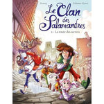 LE CLAN DES SALAMANDRES TOME 2 : LA ROUTE DES SECRETS, Demay Virginie