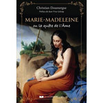 MARIE-MADELEINE OU LA QUETE DE L'AME, Doumergue Christian