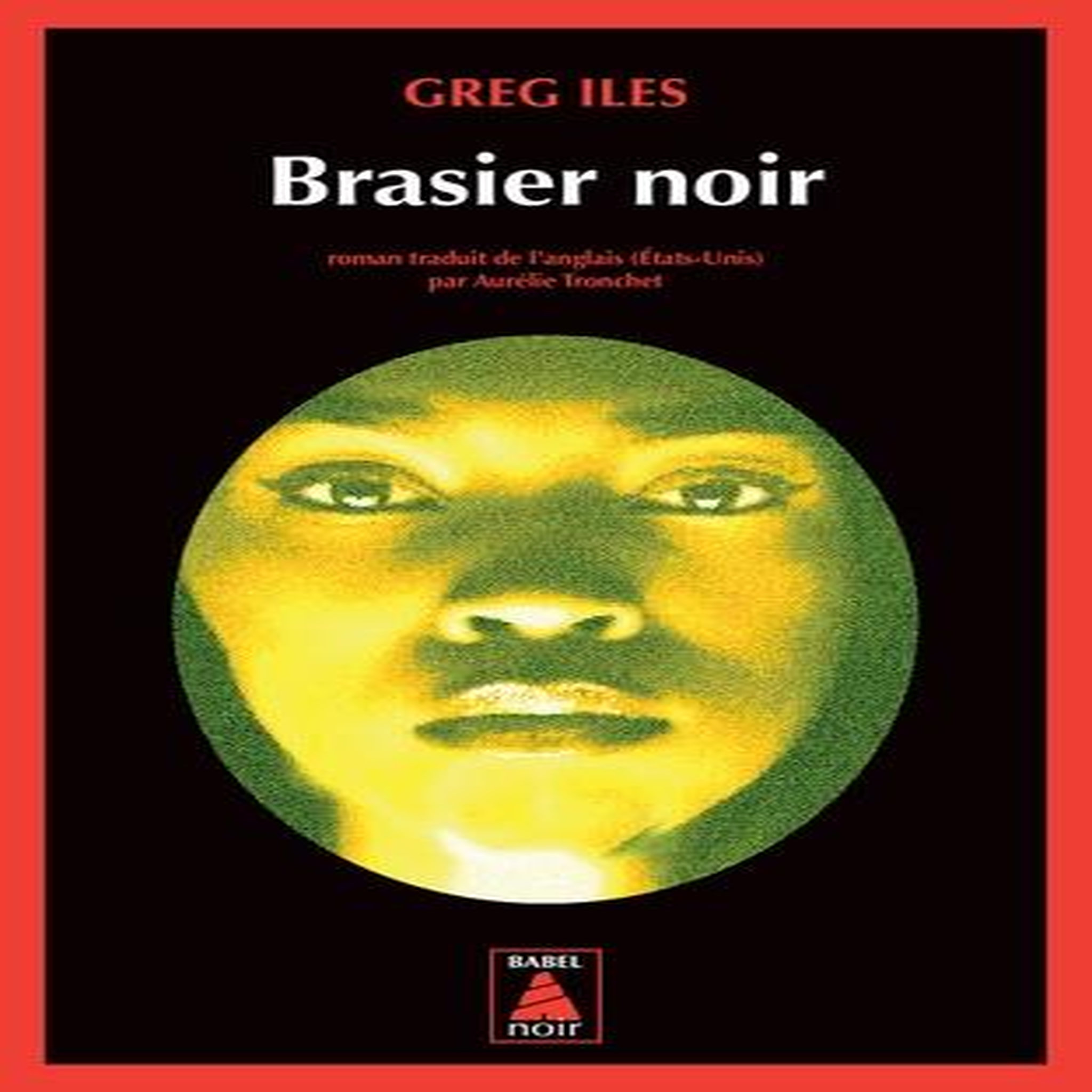 BRASIER NOIR, Iles Greg