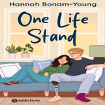 ONE LIFE STAND, Bonam-Young Hannah