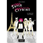 SUPER CYPRINE TOME 2 : LE GANG DES JUSTICIERES, Kinski Tess