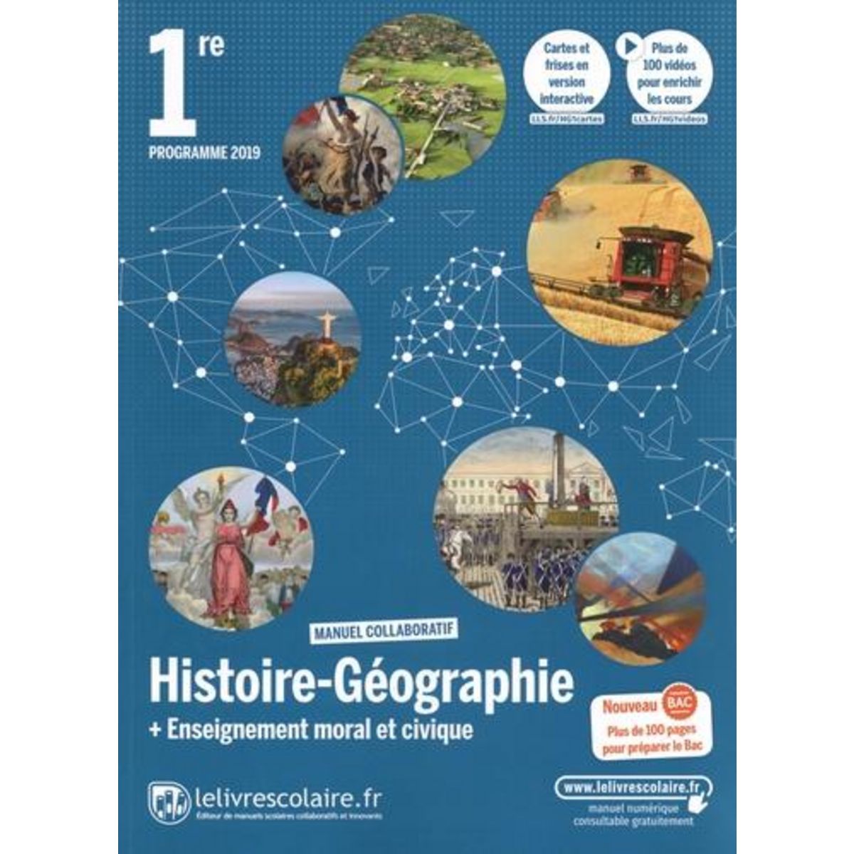 HISTOIRE-GEOGRAPHIE + ENSEIGNEMENT MORAL ET CIVIQUE 1RE. MANUEL DE L'ELEVE, EDITION 2019, Besson Florian