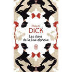 LES CLANS DE LA LUNE ALPHANE, Dick Philip K.