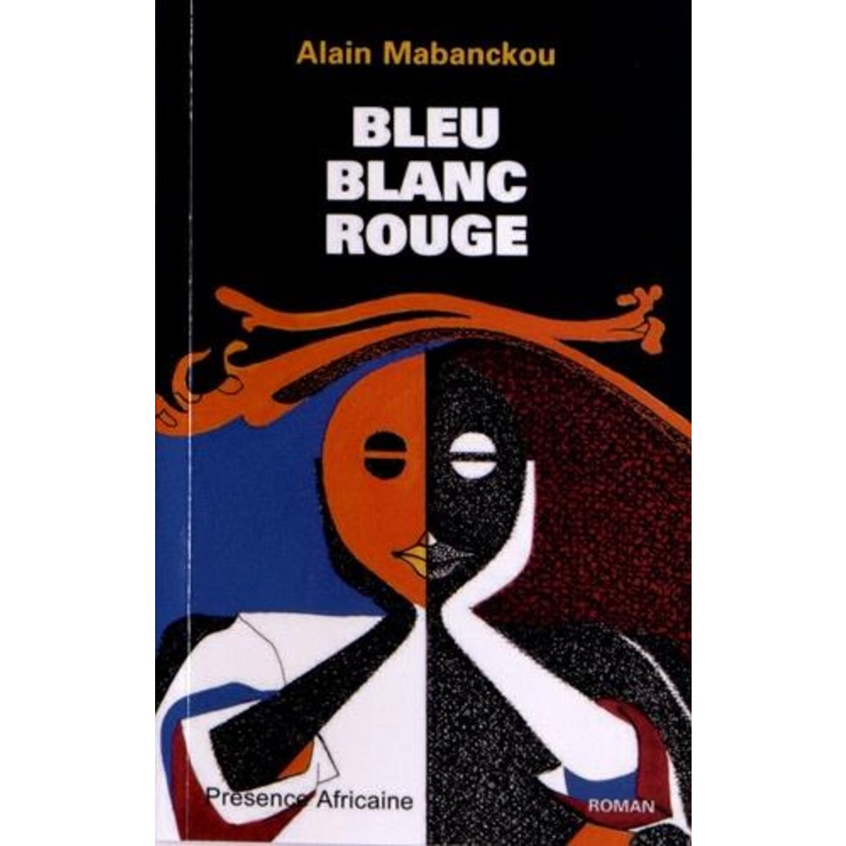 BLEU-BLANC-ROUGE. 2E EDITION, Mabanckou Alain