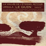 LA VALLEE DE L'ETERNEL RETOUR, Le Guin Ursula K.