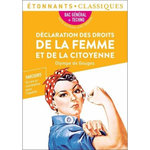 DECLARATION DES DROITS DE LA FEMME ET DE LA CITOYENNE. BAC 2024 1RE GENERALE ET TECHNOLOGIQUES - PARCOURS : ECRIRE ET COMBATTRE POUR L'EGALITE, Gouges Olympe de