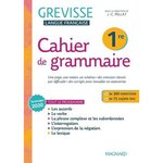 CAHIER DE GRAMMAIRE GREVISSE 1RE. EDITION 2022, Pellat Jean-Christophe