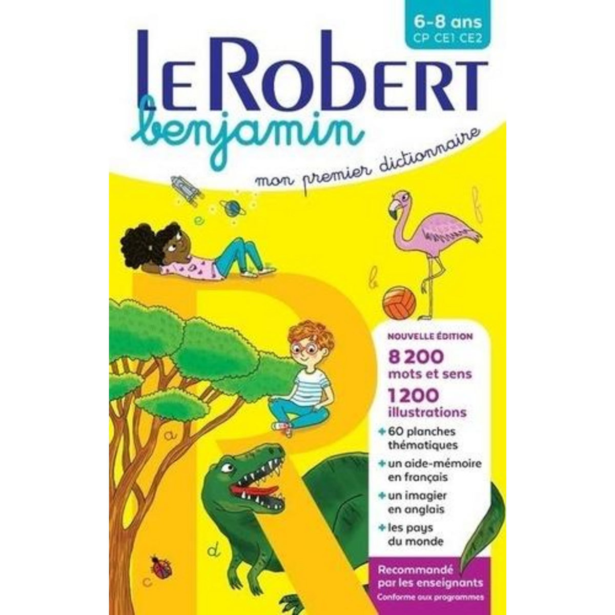 LE ROBERT BENJAMIN. MON PREMIER DICTIONNAIRE 6/8 ANS CP-CE1-CE2, Le Robert