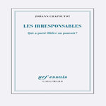 LES IRRESPONSABLES, Chapoutot Johann