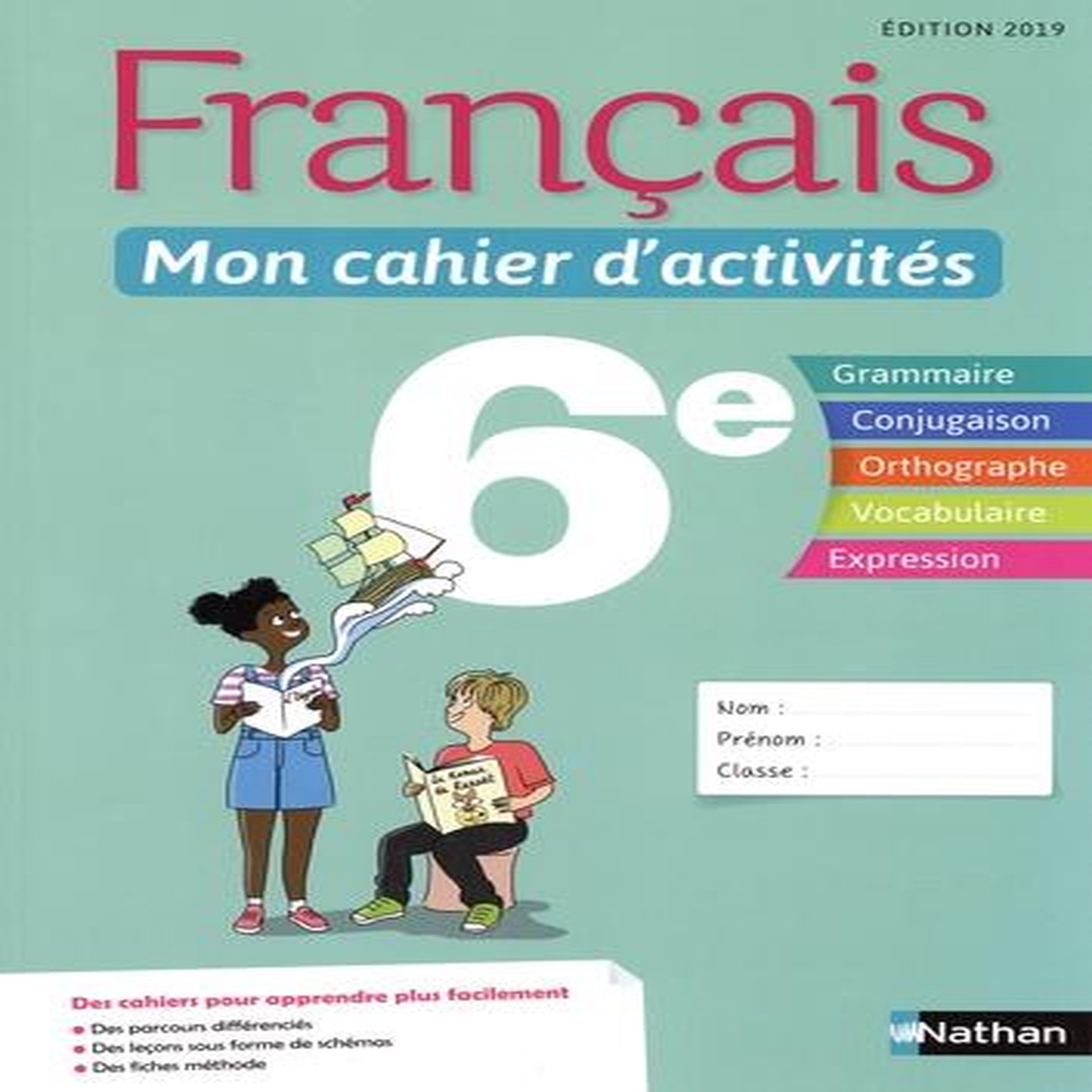 FRANCAIS 6E MON CAHIER D'ACTIVITES. EDITION 2019, Cazanove Cécile de