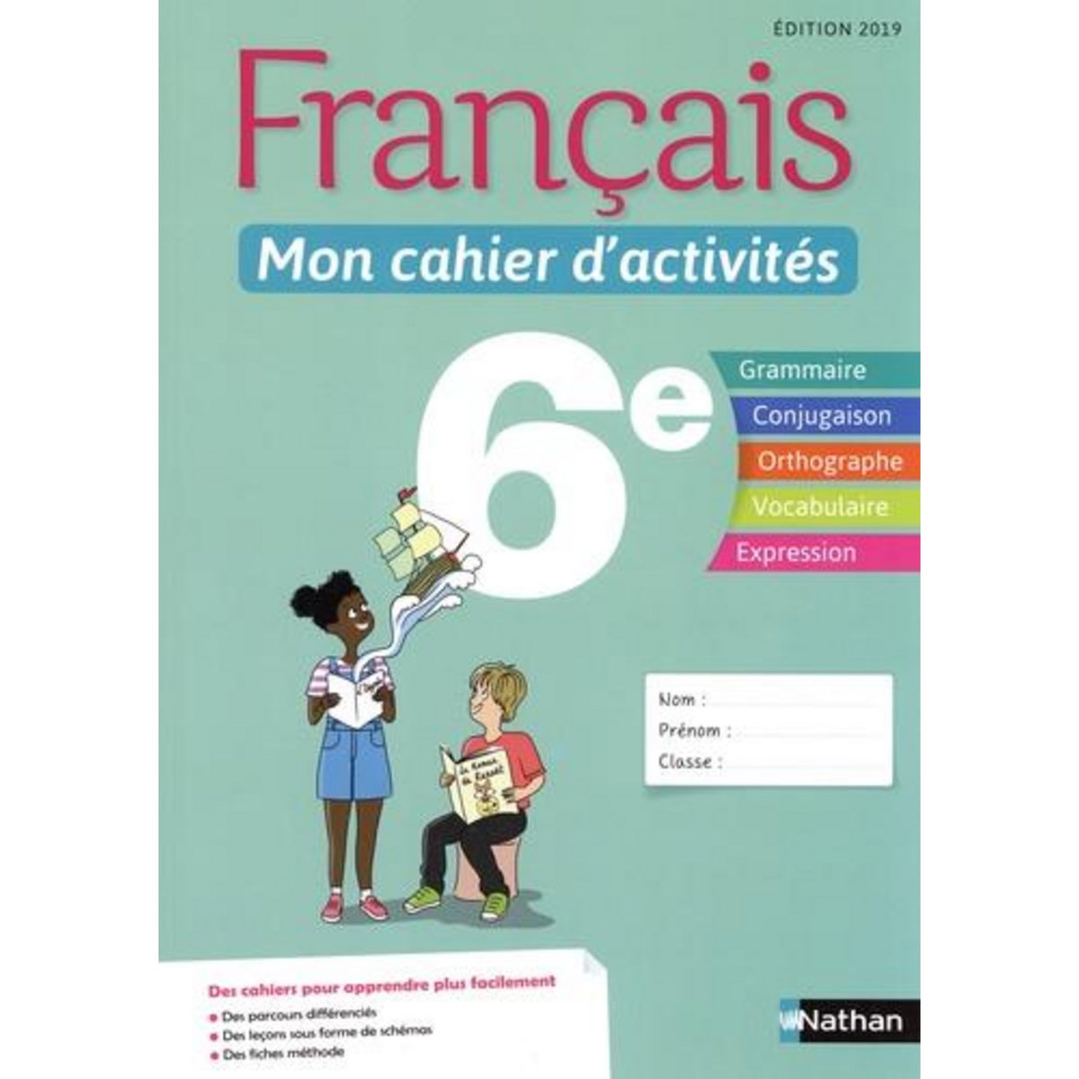 FRANCAIS 6E MON CAHIER D'ACTIVITES. EDITION 2019, Cazanove Cécile de