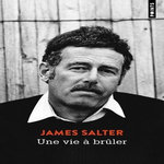 UNE VIE A BRULER, Salter James