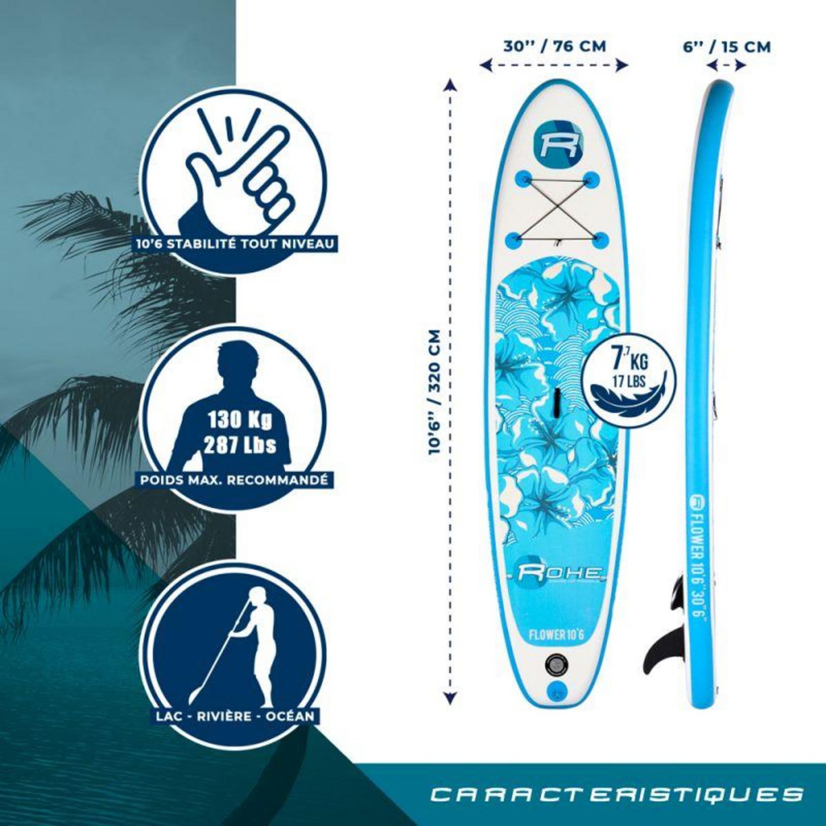 ROHE Stand Up Paddle Gonflable FLOWER ROHE - 10'6'' (320cm) 30'' (76cm) 6'' (15cm) avec Pompe, Pagaie, Leash et Sac de transport
