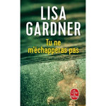 TU NE M'ECHAPPERAS PAS, Gardner Lisa