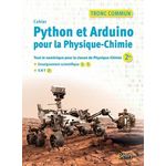 PHYSIQUE-CHIMIE 2DE TRONC COMMUN ENSEIGNEMENT SCIENTIFIQUE 1RE TLE PYTHON ET ARDUINO POUR LA PHYSIQUE-CHIMIE. EDITION 2021, Le Yaouanq Marie-Hélène