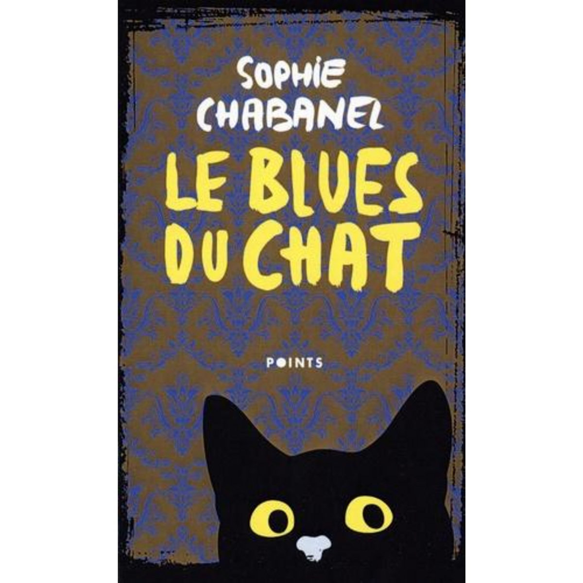 LE BLUES DU CHAT, Chabanel Sophie