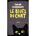 LE BLUES DU CHAT, Chabanel Sophie