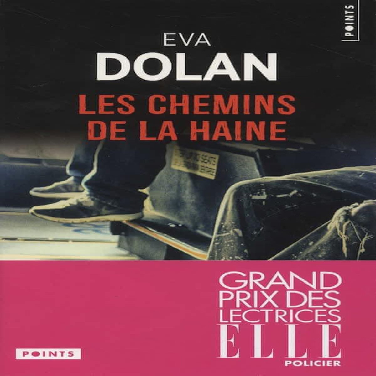 LES CHEMINS DE LA HAINE, Dolan Eva