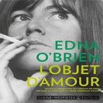 L'OBJET D'AMOUR, O'Brien Edna