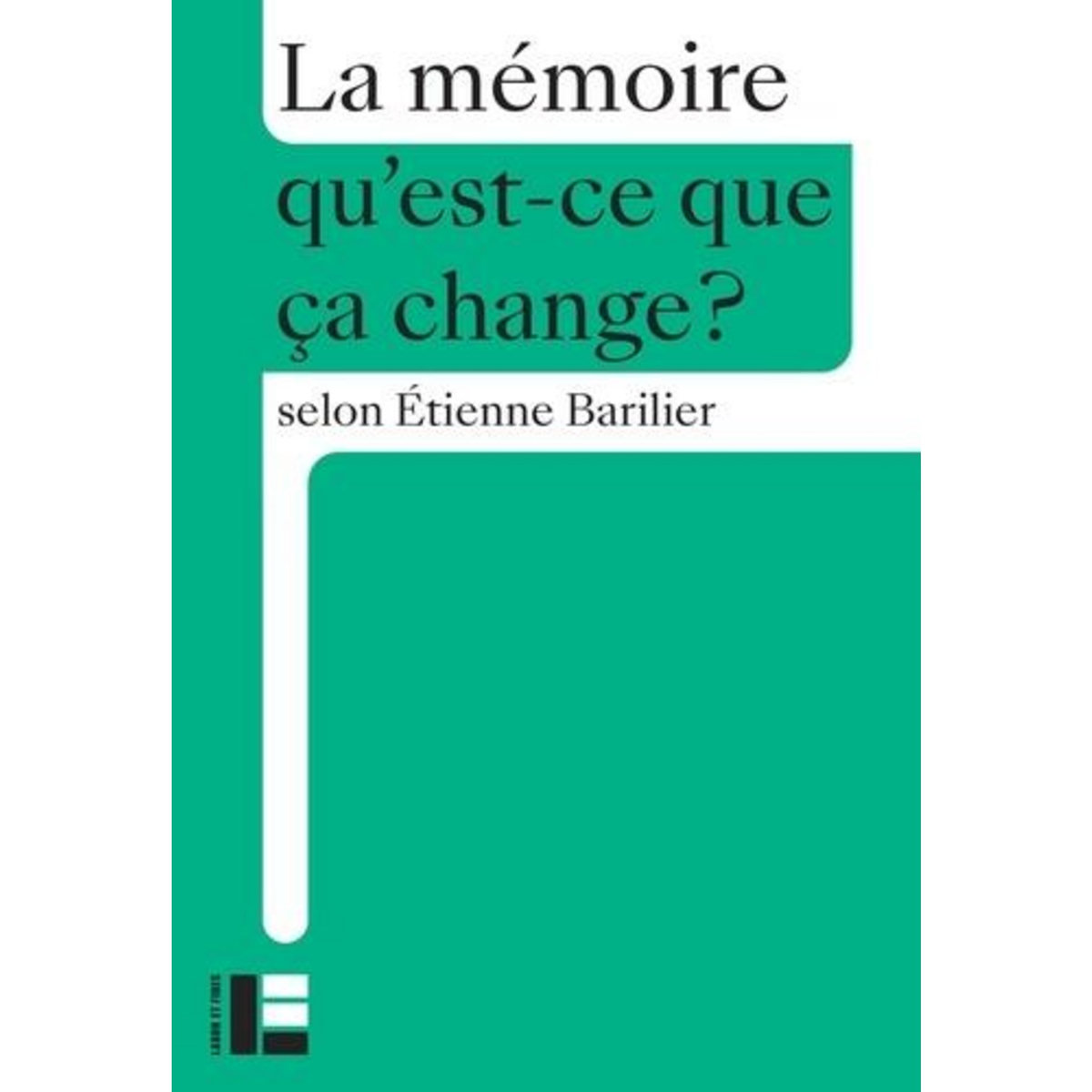 LA MEMOIRE, Barilier Etienne
