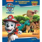 PAW PATROL LA PAT' PATROUILLE : UN TYRANNOSAURE TERRIFIANT. DINO RESCUE, Nickelodeon