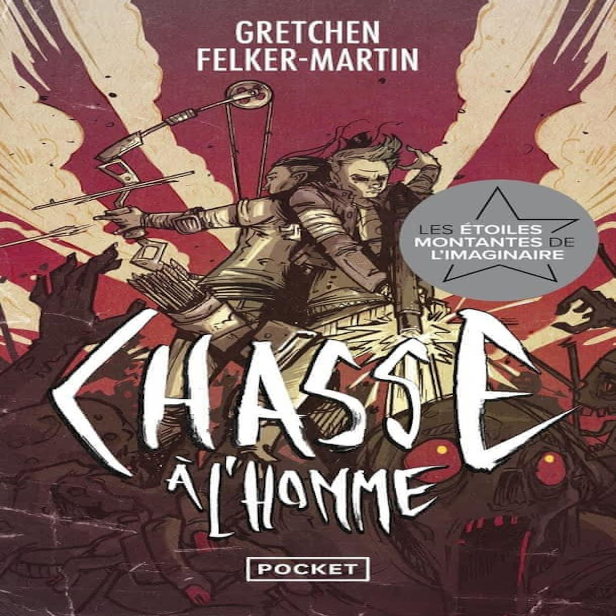 CHASSE A L'HOMME, Felker-Martin Gretchen