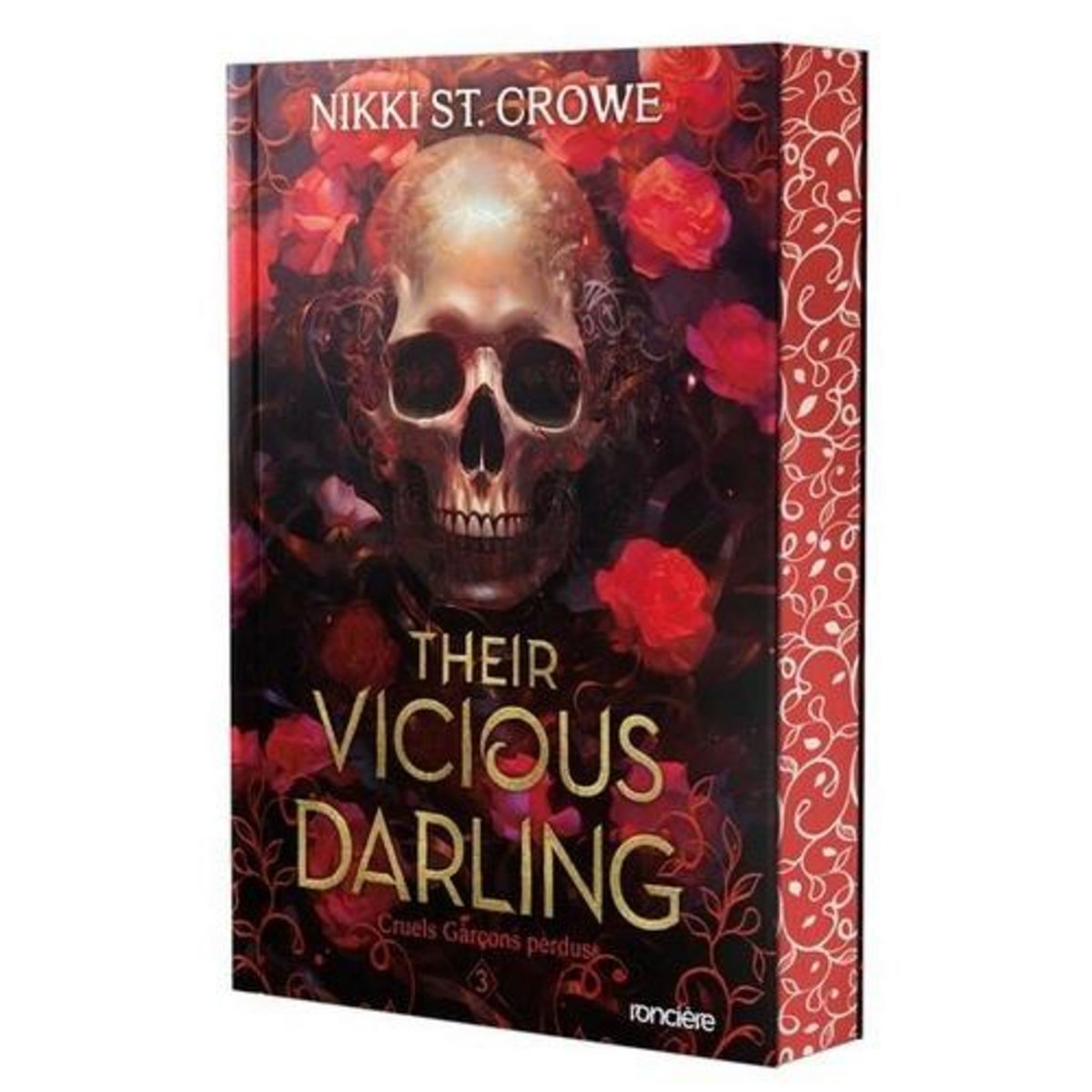 CRUELS GARCONS PERDUS TOME 3 : THEIR VICIOUS DARLING , St. Crowe Nikki