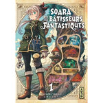 SOARA ET LES BATISSEURS FANTASTIQUES TOME 1 , Hidenori Yamaji