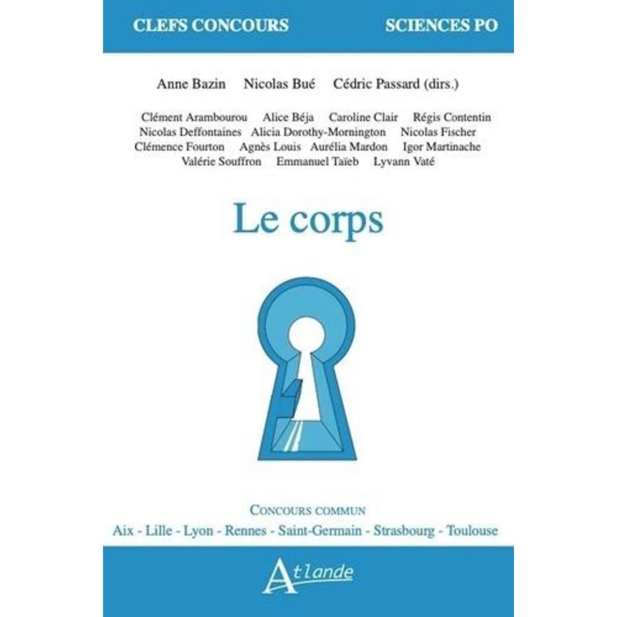 LE CORPS, Bazin Anne
