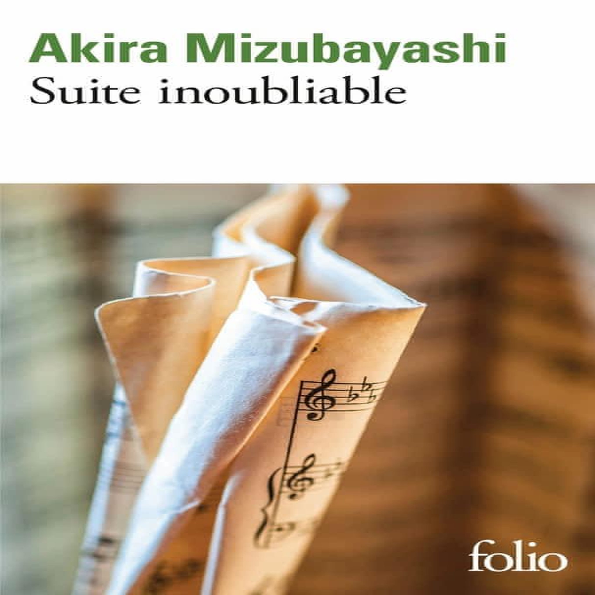 SUITE INOUBLIABLE, Mizubayashi Akira