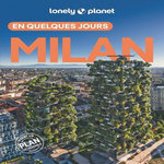 MILAN EN QUELQUES JOURS. 7E EDITION. AVEC 1 PLAN DETACHABLE, Ong Stephanie