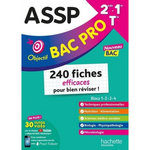 ASSP 2DE-1RE-TLE OBJECTIF BAC PRO . 240 FICHES EFFICACES POUR BIEN REVISER ! EDITION 2025, Gola Jean-Yves