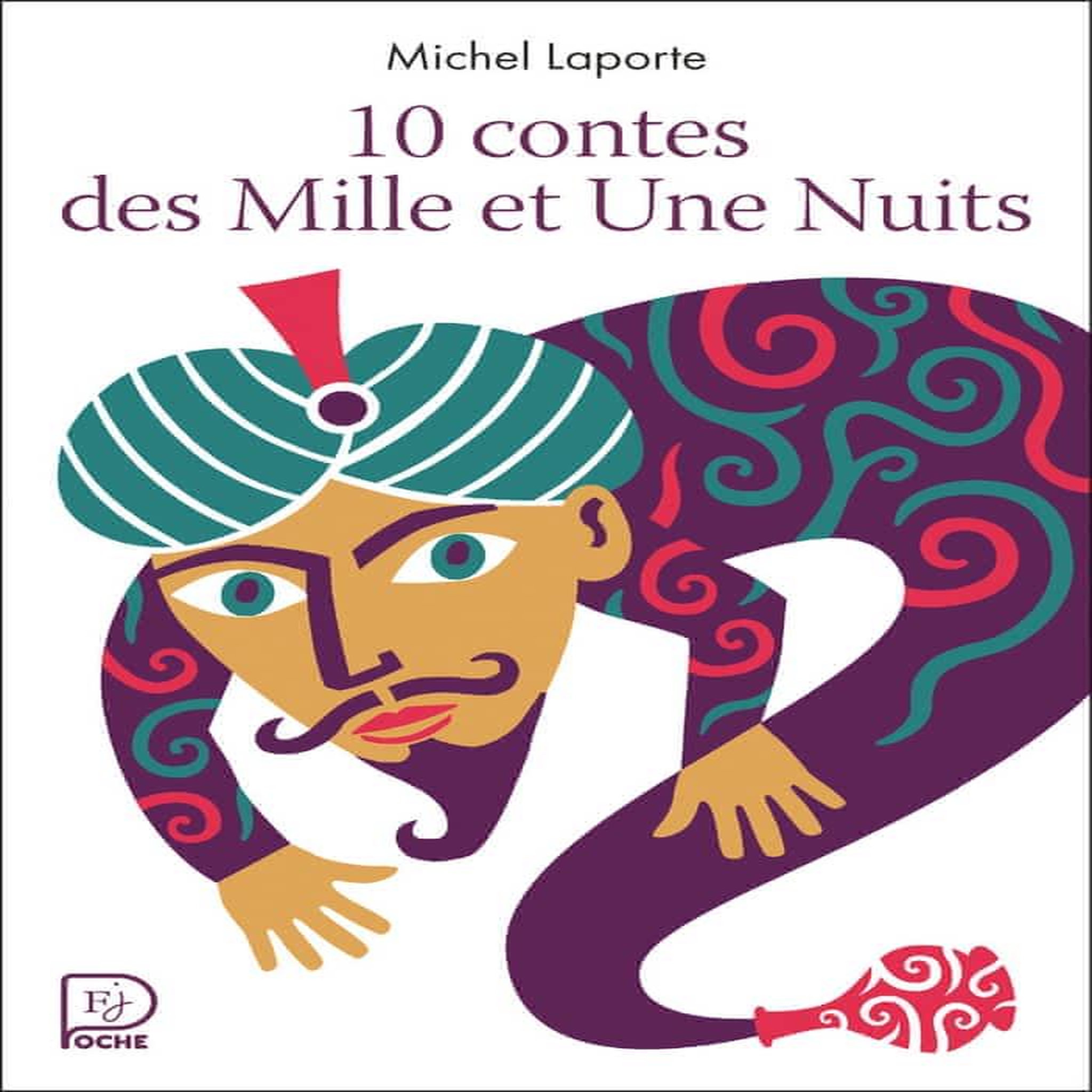 10 CONTES DES MILLE ET UNE NUITS, Laporte Michel